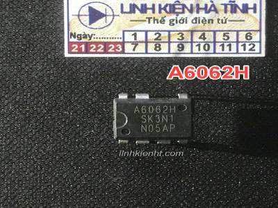 IC nguồn A6062H A6062 6062 DIP-7 mới IC nguồn A6062H A6062 6062 DIP-7 mới