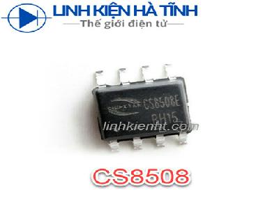 IC CÔNG SUẤT CS8508E CS8508 8508 8W SOP-8 MỚI  IC CÔNG SUẤT CS8508E CS8508 8508 8W SOP-8 MỚI