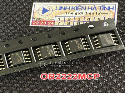 ic nguồn OB2222CP OB2222C OB2222 0B2222CP dán SOP-8  ic nguồn OB2222CP OB2222C OB2222 0B2222CP dán SOP-8