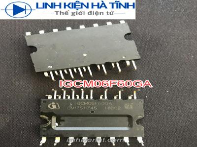 IC CÔNG SUẤT IGCM06F60GA THÁO MÁY CHÍNH HÃNG (ĐÃ TEST) IC CÔNG SUẤT IGCM06F60GA THÁO MÁY CHÍNH HÃNG (ĐÃ TEST)