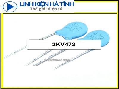 TỤ GỐM CAO ÁP 2KV472 472 2KV 4700P 2000V TỤ GỐM CAO ÁP 2KV472 472 2KV 4700P 2000V
