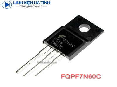 MOSFET 7N60 7N60C FQPF7N60C 7A 600V (Kênh N) MOSFET 7N60 7N60C FQPF7N60C 7A 600V (Kênh N)