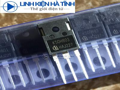 IC IGBT K50H603 600V 50A TO-247 IC MÁY HÀN BIẾN TẦN CHÍNH HÃNG IC IGBT K50H603 600V 50A TO-247 IC MÁY HÀN BIẾN TẦN CHÍNH HÃNG