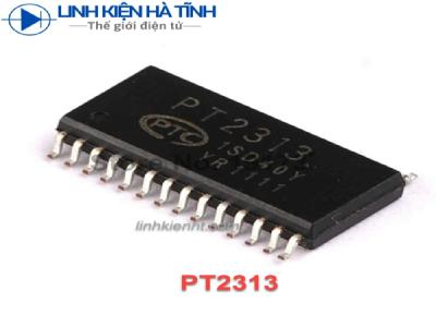 IC Audio PT2313 PT2313L CSC2313F KT2313 2313 SOP-28 mới chính hãng 100% IC Audio PT2313 PT2313L CSC2313F KT2313 2313 SOP-28 mới chính hãng 100%