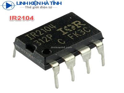 IC DAO ĐỘNG IR2104 IR2104 DIP-8 MỚI CHÍNH HÃNG IC DAO ĐỘNG IR2104 IR2104 DIP-8 MỚI CHÍNH HÃNG